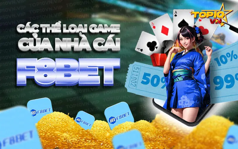 Các thể loại game nhà cái F8bet