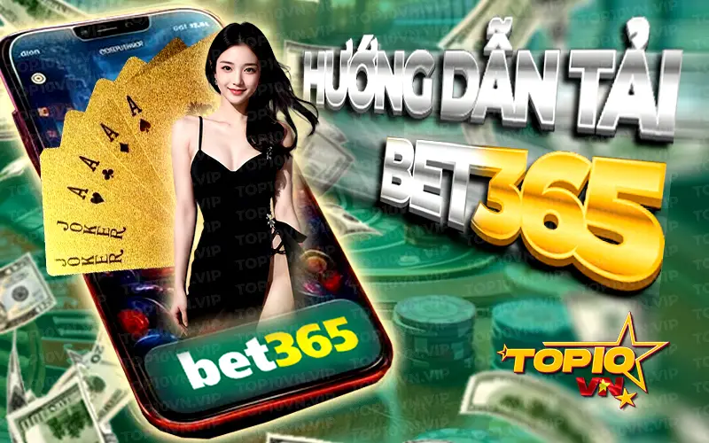 
Hướng dẫn tải Bet365 app