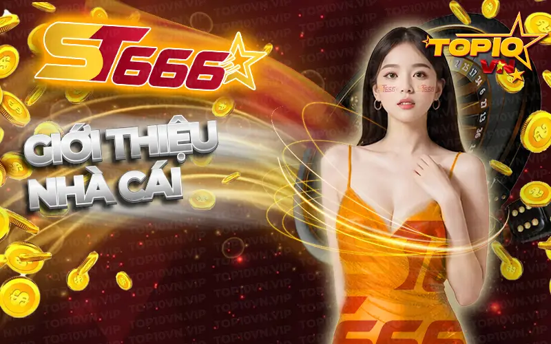 Giới thiệu nhà cái ST666