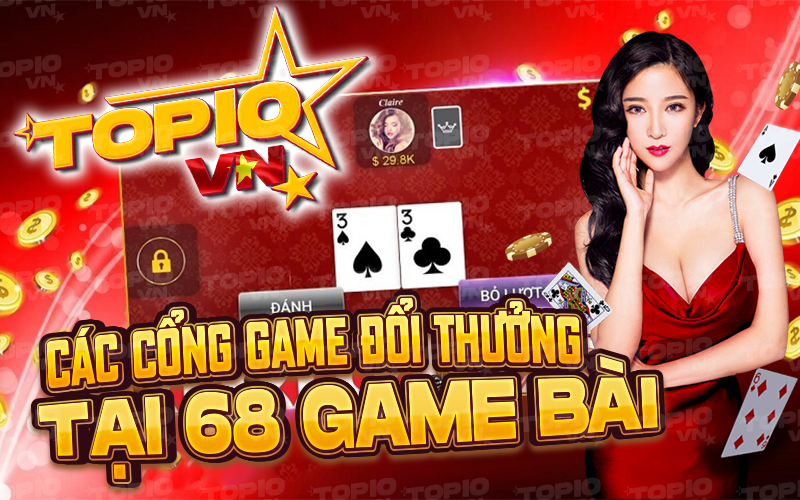 Các cổng game đổi thưởng tại 68 game bài