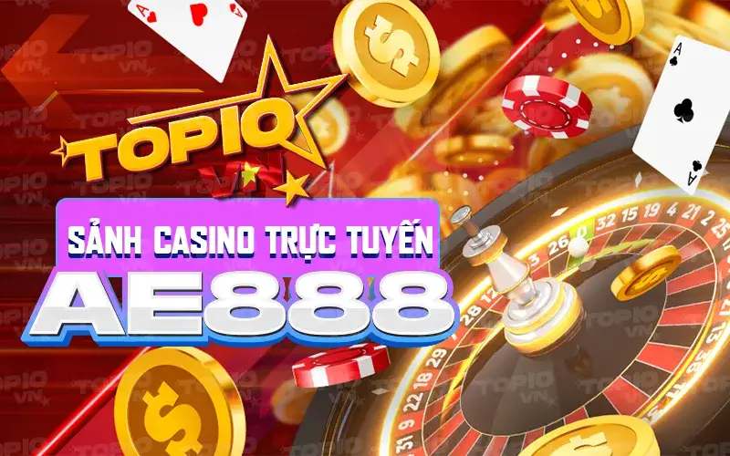 Sảnh Casino trực tuyến tại nhà cái AE888